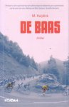 Huijdink, M. - De baas. Thriller