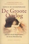 Sophie de Schaepdrijver - De Groote Oorlog