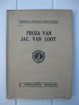 Baere, C. de en Verboven, J. - Proza van Jac. van Looy. Met inleiding en een verklarende woordenlijst door -.