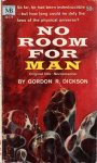 Dickson, G. - No Room for man