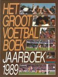 Raucamp, Wim - Het groot voetbalboek: jaarboek 1989
