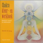 Hannie de Jong - Chakra kleur- en werkboek