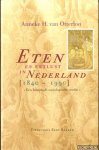 Otterloo, Anneke H. van - Eten en eetlust in Nederland 1840-1990: een historisch-sociologische studie