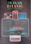 Groot, Edward P. de - 75 jaar Titanic