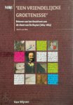 A.P. van Vliet - 'Een vriendelijcke groetenisse' Brieven van het thuisfront aan de vloot van De Ruyter (1664-1665)