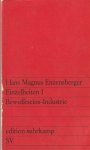 Hans Magnus Enzensberger - Einzelheiten I : Bewusstseins-Industrie