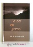 Heemskerk, Ds. D. - Geloof en gevoel