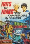 Bruin, Jan de  -  geïllustreerd door Reint de Jonge - Frits en Frans - Twee kampeerders in de knoei