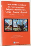 PARMENTIER, ISABELLE. - La recherche en histoire de l'environnement : Belgique - Luxembourg - Congo - Rwanda - Burundi. Actes PREBel, Namur, decembre 2008.
