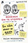 Daan Weddepohl - 99 redenen om te stoppen, en toch door te gaan