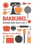 Rutger van den Broek - Bakbijbel