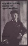 Strindberg August - Verslag van twee huwelijken  Brieven aan Siri von Essen en Harriet Bosse