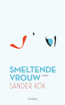 Kok, Sander - Smeltende vrouw