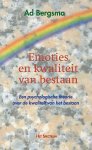 Bergsma, Ad - Emoties en kwaliteit van bestaan. Een psychologische theorie over de kwaliteit van het bestaan.