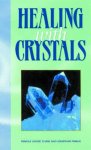 Pamela Louise Chase & Jonathan Pawlik - Healing with Crystals