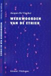 Visscher, Jacques De - Werkwoorden van de ethiek