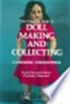 Catherine Christopher 52429, Catherine Christopher Roberts 217217 - The complete book of doll making and collecting