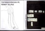 Philippe Van Cauteren, Mark Sadler ea - Ronny Delrue: Correspondances #1 + #2  - 2 vols