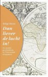 H. Hesse, G. Boekhout - Dan liever de lucht in de wereldgeschiedenis in 75 beroemde uitspraken