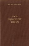 Lamain, Ds. W.C. - Lamain, Ds. W.C.-Voor bijzondere tijden (deel 5)