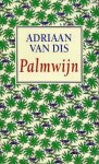 Dis, Adriaan van - Palmwijn / druk 1