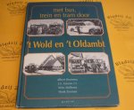 Buursma, Albert e.a. - Met bus, trein en tram door 't Wold en 't Oldambt.