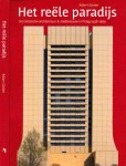 Gielen, Albert - Het Reële Paradijs: Socialistische architectuur & stedenbouw in Praag 1948-1989