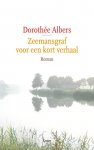 Dorothée Albers 166763 - Zeemansgraf voor een kort verhaal