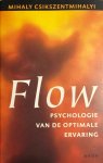 Mihaly Csikszentmihalyi 19001 - Flow: psychologie van de optimale ervaring