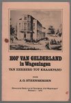 AG Steenbergen - Hof van Gelderland in Wageningen : van herberg tot kraakpand