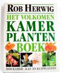 Rob Herwig - VOLKOMEN KAMERPLANTENBOEK