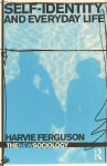 FERGUSON, H. - Self-identiy and everyday life.