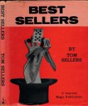 Sellers, Tom - Best Sellers: A tribute to Tom Sellers: A pot-pourri of prestidigitation Sellers, Tom - Best Sellers: A tribute to Tom Sellers: A pot-pourri of prestidigitation