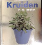 Antoine Forges 85320, Paul Melle 85321, Elke Sels 85322 - Kruiden in de keuken het geheim van het succes