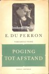 Du, Perron E. - Poging tot afstand