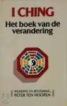 Peter Ten Hoopen, Amp, Ineke Baars - I Ching Het boek van de verandering