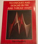 Farnworth, Warren - Techniques and designs in pin and thread craft