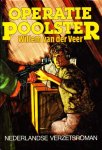 Veer, Willem van der - Operatie  Poolster- Nederlandse verzetsroman