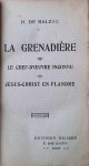 DE BALZAC H. / LE SAGE / ROUSSEAU J.J. / BEAUMARCHAIS - La grenadière. Le chef-d'oeuvre inconnu. Jésus-Christ en Flandre. / Les premières aventures de Gil Blas de Santillane / Les rêveries du promeneur solitaire / Le mariage de Figaro ou la folle journée