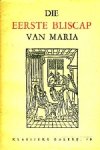 Jacobus Johannes Mak (Red.). - Die eerste bliscap van Maria.