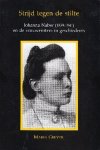 Grever, Maria. - Strijd tegen de stilte : Johanna Naber (1859-1941) en de vrouwenstem in geschiedenis.