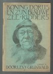 Grunwald, Levy - Koniong Dorus en zijn blauwe zeeridders
