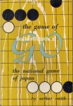 Smith, Arthur - The Game of Go