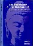 Sharma, Arvind - The Philosophy of Religion: A Buddhist Perspective Sharma, Arvind - The Philosophy of Religion: A Buddhist Perspective