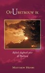 Henry, Matthew - Henry, Matthew-Op U betrouw ik (Bijbels dagboek) (nieuw)