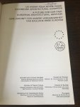  - A future for Our past European Architectural Heritage, Un avenir pour Notre passe patrimoine architectural Europees, Eine zukunft für unsere vergangenheit das bauliche erbe europas