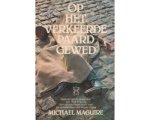 Maguire, Michael - Op het verkeerde paard gewed