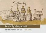 Albers, Lex - Gert de Klerk - Karel Maartense - Een veilig slaapvertrek; kasteel Woerden 600 jaar; 1410-2010