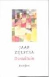 ZIJLSTRA, JAAP - Dwaaltuin. Kwatrijnen