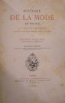 Augustin Challamel - Histoire de la Mode en France La Toilette des Femmes depuis l'Époque Gallo-Romaine jusqu'a nos Jours